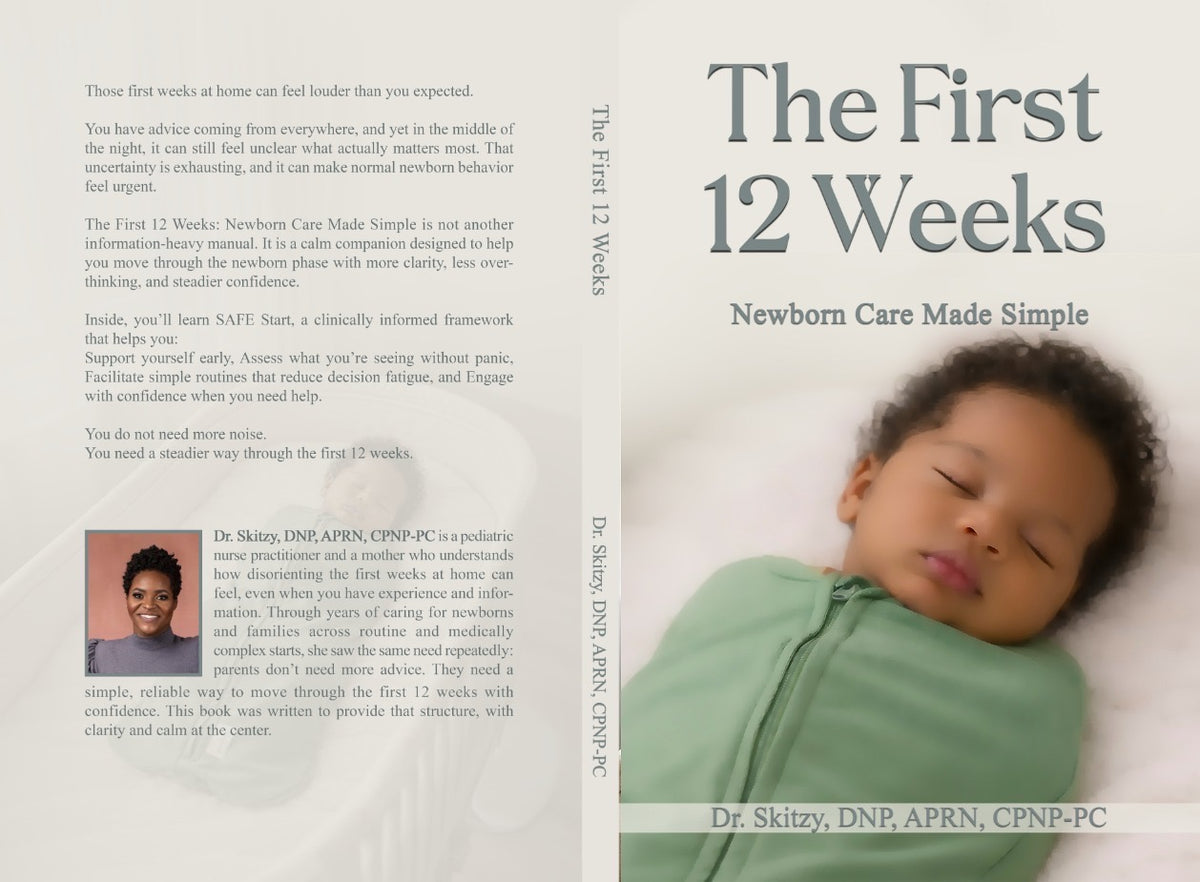 The First 12 Weeks: Newborn Care Made Simple